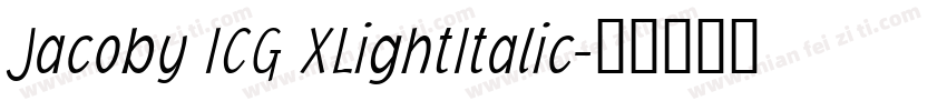 Jacoby ICG XLightItalic字体转换